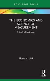 The Economics and Science of Measurement