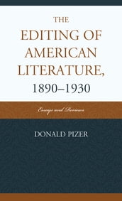 The Editing of American Literature, 1890-1930