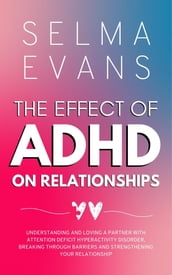 The Effect of ADHD on Relationships