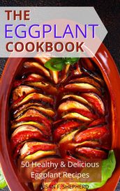 The Eggplant Cookbook