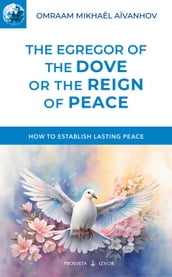 The Egregor of the Dove or the Reign of Peace