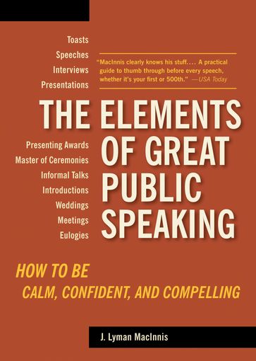 The Elements of Great Public Speaking - J. Lyman Macinnis