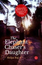 The Elephant Chaser s Daughter