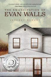 The Emancipation of Evan Walls