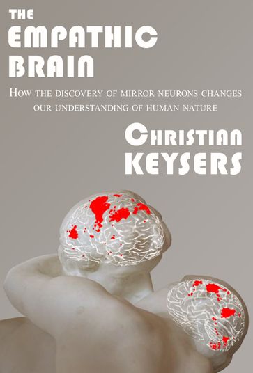 The Empathic Brain - Christian Keysers