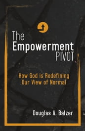 The Empowerment Pivot