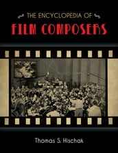 The Encyclopedia of Film Composers