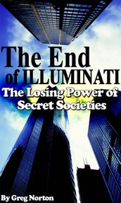 The End of Illuminati: The Losing Power of Secret Societies