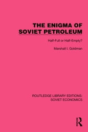 The Enigma of Soviet Petroleum