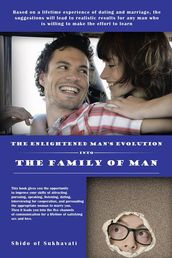The Enlightened Man s Evolution into the Family of Man