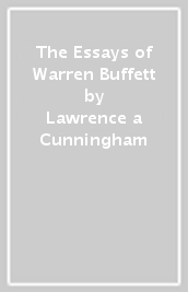 The Essays of Warren Buffett