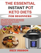 The Essential Instant Pot Keto Diets for Beginners