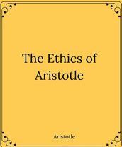 The Ethics of Aristotle