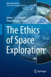 The Ethics of Space Exploration