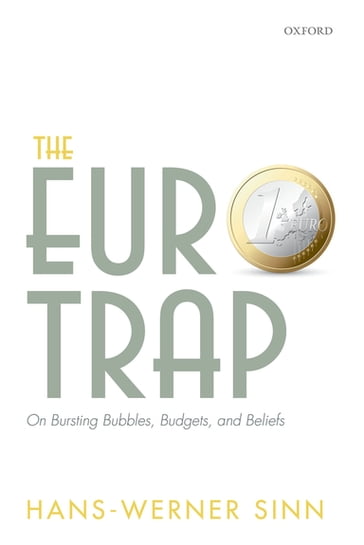 The Euro Trap - Hans-Werner Sinn