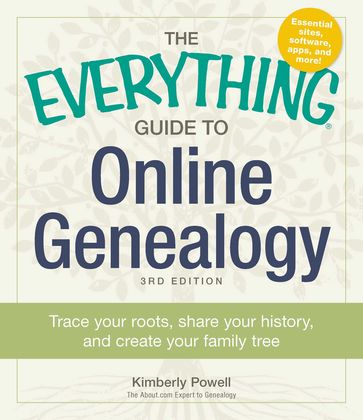 The Everything Guide to Online Genealogy - Kimberly Powell