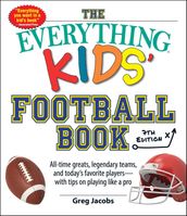 The Everything Kids  Football Book