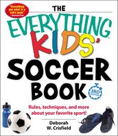The Everything Kids  Soccer Book