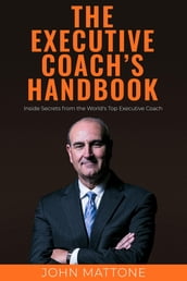 The Executive Coach s Handbook