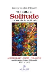 The Exile of Solitude / L exil de la solitude