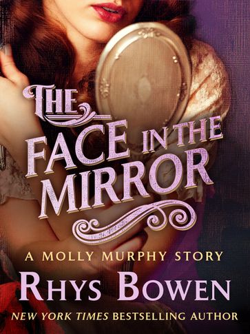 The Face in the Mirror - Rhys Bowen