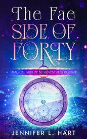 The Fae Side of Forty