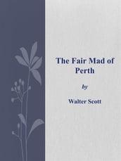 The Fair Mad of Perth