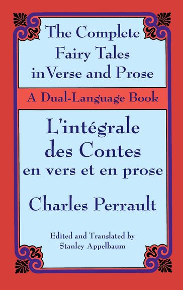 The Fairy Tales in Verse and Prose/Les contes en vers et en prose - Charles Perrault