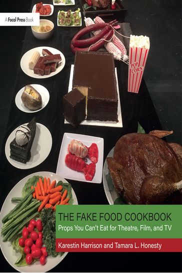 The Fake Food Cookbook - Tamara Honesty - Karestin Harrison