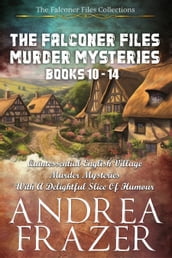 The Falconer Files Murder Mysteries Books 10 - 14