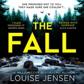 The Fall: The unmissable new psychological thriller for 2023 from the bestselling author of The Date and All For You