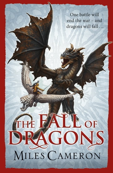 The Fall of Dragons - Miles Cameron