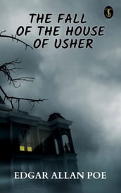 The Fall of the House of Usher