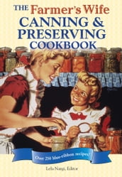 The Farmer s Wife Canning & Preserving Cookbook