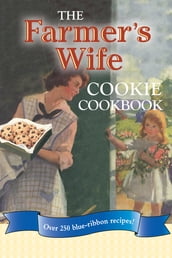 The Farmer s Wife Cookie Cookbook