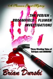 The Ferien: Broomfield - Flumen Investigations