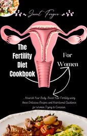 The Fertility Diet Cookbook For Women