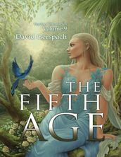 The Fifth Age; Verdan Chronicles Volume 9