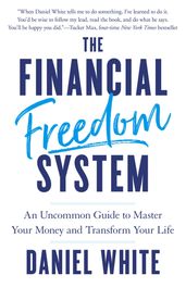 The Financial Freedom System