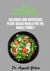 The Finest Plant Power Recipes