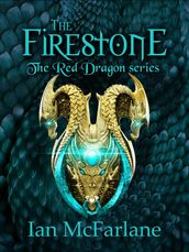The Firestone - A Modern Fantasy Adventure Series