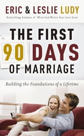 The First 90 Days of Marriage