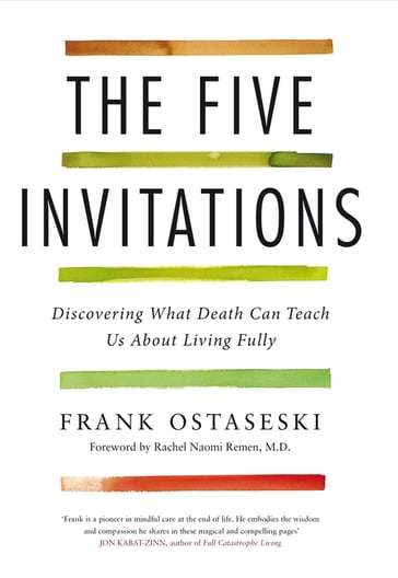 The Five Invitations - Frank Ostaseski
