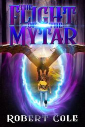 The Flight Of the Mytar (Book 2)