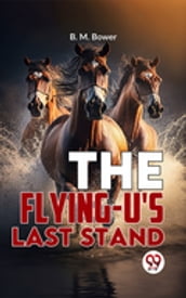 The Flying-U S Last Stand