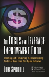 The Focus and Leverage Improvement Book