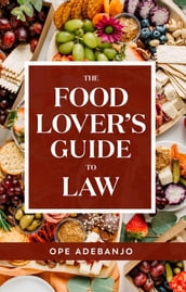 The Food Lover s Guide to Law