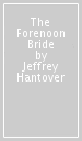 The Forenoon Bride