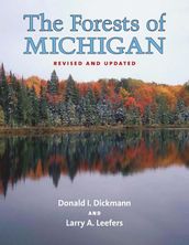 The Forests of Michigan, Revised Ed.