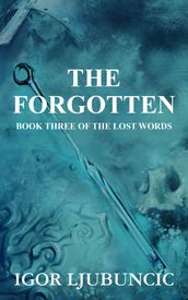 The Forgotten (The Lost Words: Volume 3)